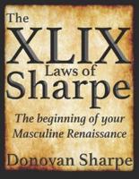 The 49 Laws of Sharpe: The Beginning of your Masculine Renaissance