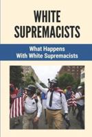 White Supremacists