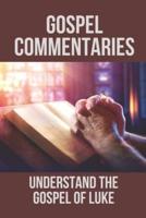 Gospel Commentaries