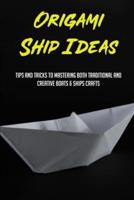 Origami Ship Ideas