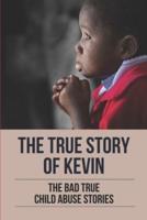 The True Story Of Kevin