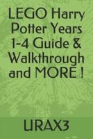 LEGO Harry Potter Years 1-4 Guide & Walkthrough and MORE !