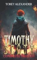Timothy Scott Trilogy: Books 1-3 in the Behind The Mirror Series