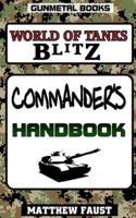 WORLD OF TANKS BLITZ: COMMANDER'S HANDBOOK