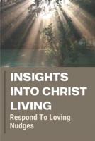 Insights Into Christ Living