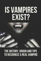 Is Vampires Exist?