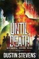 Until Death: A Thriller