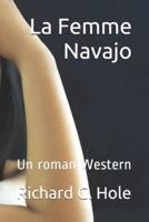 La Femme Navajo: Un roman Western