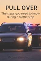 PULL OVER: What you need to know when stopped by the police