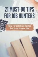 21 Must-Do Tips For Job Hunters