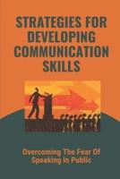 Strategies For Developing Communication Skills