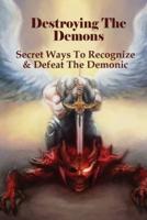 Destroying The Demons