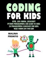 Coding For Kids: Html, Java Coding, Javascript: Python Programming And Learn To Code: 20 Programming Languages For Kids: Make Coding Joy For Kids