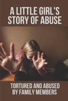 A Little Girl's Story Of Abuse