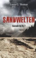 Sandwelten : Cascade 10/28/7