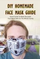 DIY Homemade Face Mask Guide