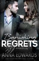 Banishing Regrets