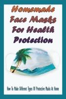 Homemade Face Masks For Health Protection