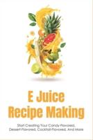 E Juice Recipe Making
