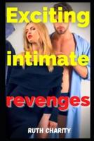 Exciting intimate revenges: intimate confessions, erotic stories, sex between adults, love, dating, passion, sensuality