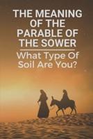 The Meaning Of The Parable Of The Sower
