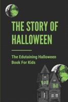 The Story Of Halloween