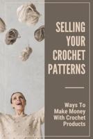 Selling Your Crochet Patterns