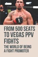 From 500 Seats To Vegas PPV Fights