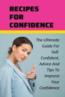 Recipes For Confidence