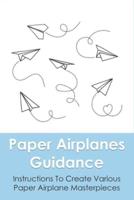Paper Airplanes Guidance