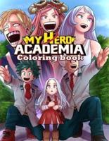 My Hero Academia Coloring Book: Anime Manga Coloring Books for Kids and Teens