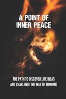 A Point Of Inner Peace