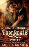 Lost and Found in Thorndale: Books 1-3
