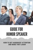 Guide For Humor Speaker