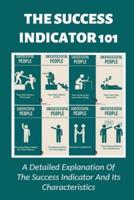 The Success Indicator 101