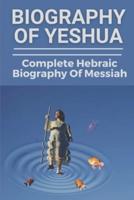 Biography Of Yeshua