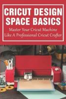 Cricut Design Space Basics