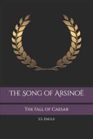 The Song of Arsinoë: The Fall of Caesar