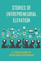 Stories Of Entrepreneurial Elevation