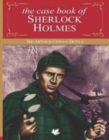 The Casebook of Sherlock Holmes (Annotated)