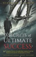 9 Secrets of Ultimate Success: To Live a Your Dream Life