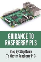 Guidance To Raspberry PI 3