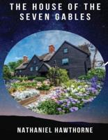 The House of the Seven Gables (Annotated)