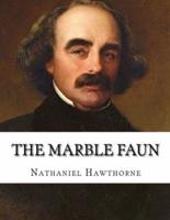 The Marble Faun (Annotated)