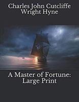 A Master of Fortune (Annotated)