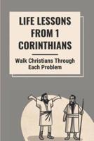 Life Lessons From 1 Corinthians