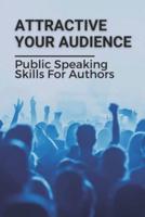 Attractive Your Audience