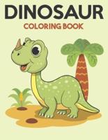 Dinosaur Coloring Book: Dinosaur Coloring Books for Kids, Great Gift for Boys & Girls
