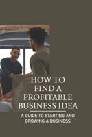 How To Find A Profitable Business Idea