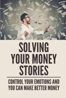 Solving Your Money Stories